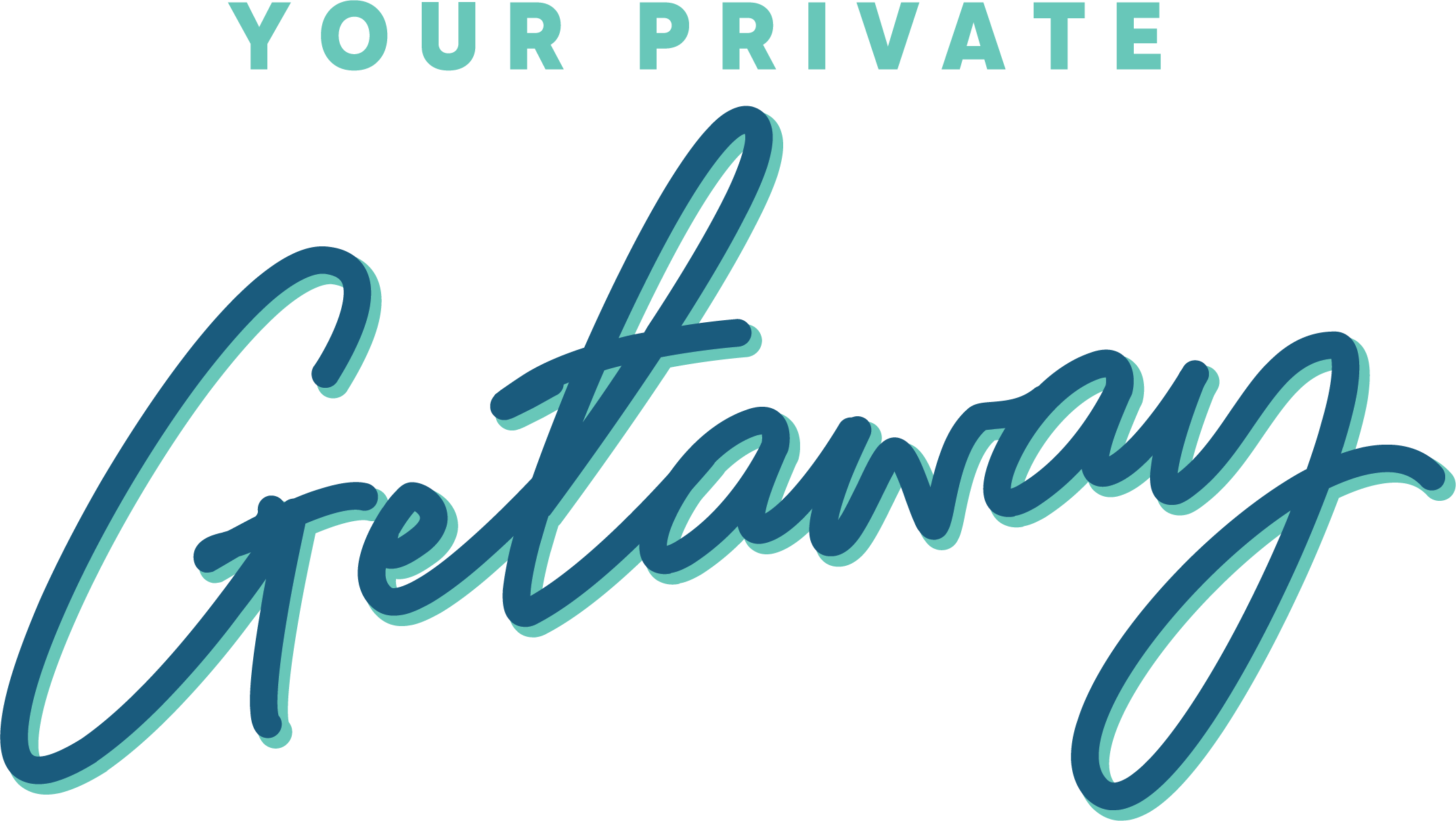 Your Private Getaway